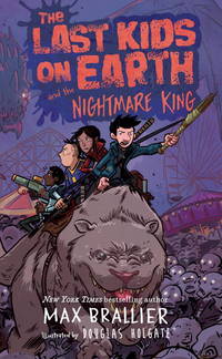 The Last Kids on Earth and the Nightmare King (Used Hardcover) - Max Brallier