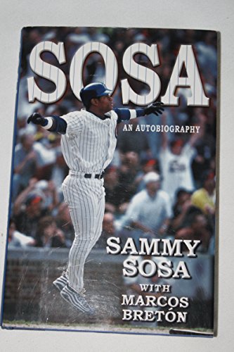 Sosa: An Autobiography (Used Hardcover) - Sammy Sosa with Marcos Breton