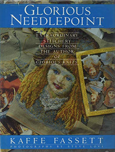 Glorious Needlepoint: Extraordinary Stitchery Designs from the Author of Glorious Knits (Used Hardcover) - Kaffe Fassett