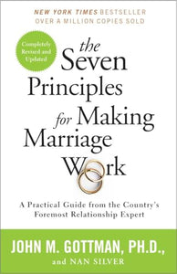 The Seven Principles for Making Marriage Work: A Practical Guide from the Country's Foremost Relationship Expert (Used Paperback) - John M. Gottman and Nan Silver