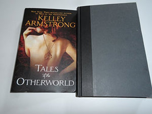 Tales of the Otherworld (Used Hardcover) - Kelley Armstrong