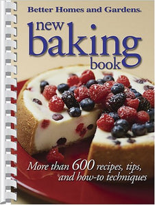 New Baking Book: More than 600 Recipes, Tips, and How-to Techniques (Used Paperback) - Better Homes & Gardens