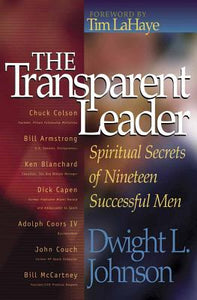 The Transparent Leader, Spiritual Secrets of Nineteen Successful Men (Used Signed Hardback) - Dwight L. Johnson