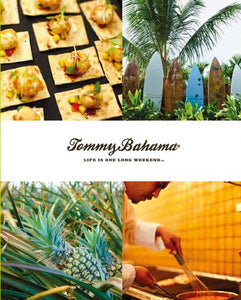 Tommy Bahama: Life is One Long Weekend (Used Hardcover) - Tommy Bahama