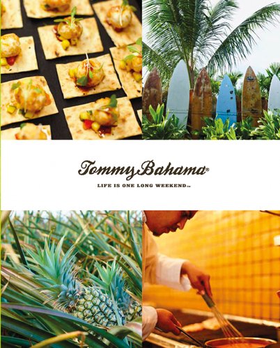 Tommy Bahama: Life is One Long Weekend (Used Hardcover) - Tommy Bahama