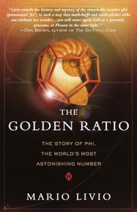 The Golden Ratio: The Story of Phi, the World's Most Astonishing Number (Used Paperback) - Mario Livio