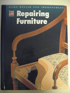 Repairing Furniture (Used Hardcover) - Time Life Books