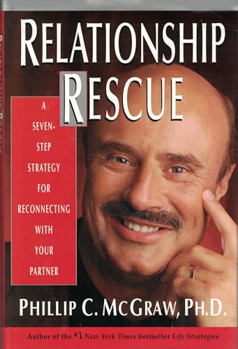 Relationship Rescue: A Seven-Step Strategy for Reconnecting with Your Partner (Used Hardcover) - Philip C. McGraw