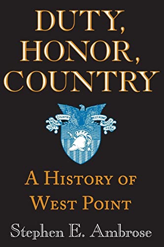 Duty, Honor, Country: A History of West Point (Used Paperback) - Stephen E. Ambrose