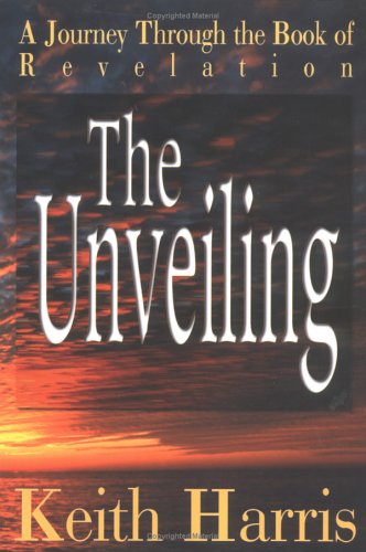 The Unveiling (Used Paperback) - Keith Harris