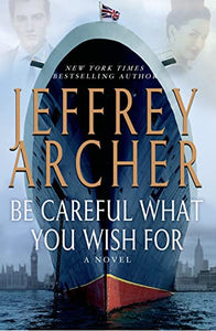 Be Careful What you Wish For (Used Hardcover) - Jeffrey Archer