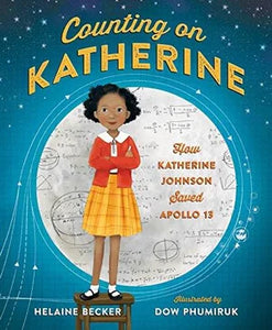 Counting on Katherine How Katherine Johnson Saved Apollo 13 (Used Hardcover) - Helaine Becker