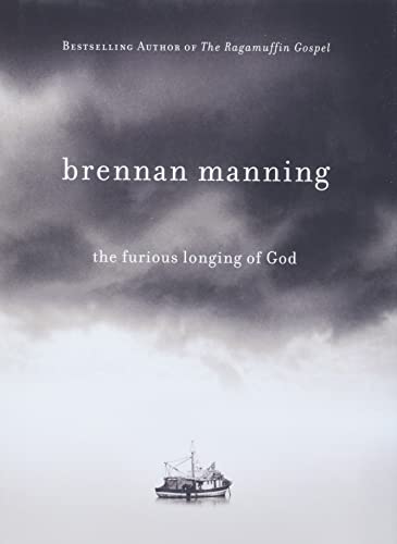 The Furious Longing of God (Used Hardcover) - Brennan Manning