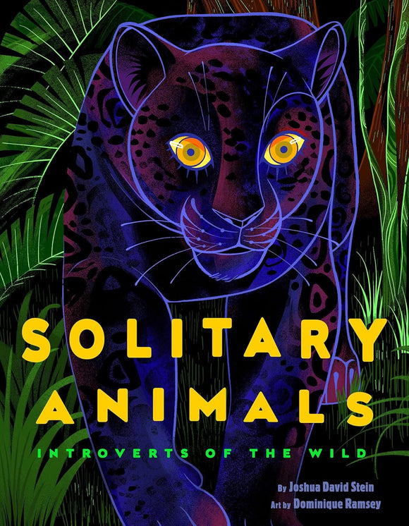 Solitary Animals Introverts of the Wild (Used Hardcover) - Joshua David Stein