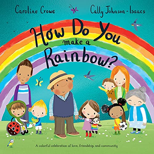 How Do You Make a Rainbow? (Used Hardcover) - Caroline Crowe