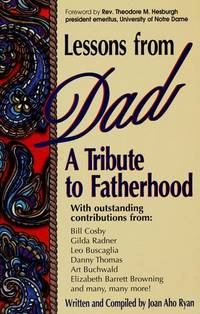 Lessons from Dad:  A Tribute to Fatherhood (Used Paperback) - Joan Aho Ryan
