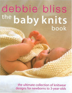 The Baby Knits Book (Used Hardcover) - Debbie Bliss