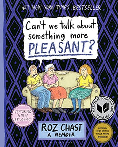 Can't We Talk about Something More Pleasant?: A Memoir (Used Paperback) - Roz Chast