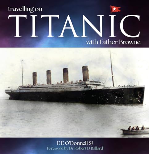 Travelling on Titanic with Father Browne, 5th Edition (Used Paperback) - E. E. O'Donnell