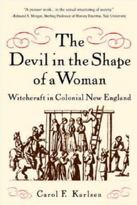 The Devil in the Shape of a Woman (Used Paperback) - Carol F. Karlsen