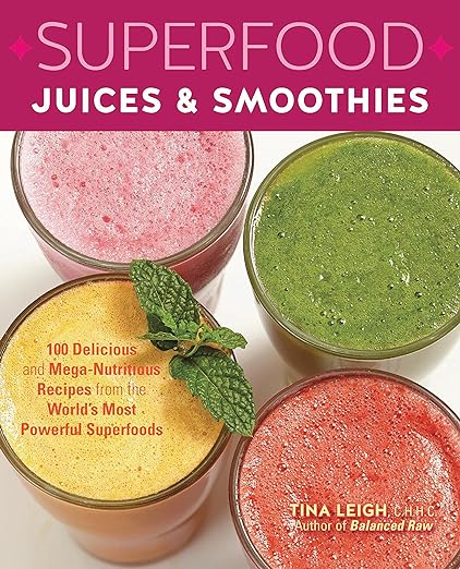 Superfood Juices & Smoothies (Used Paperback) - Tina Leigh