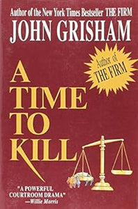 A Time to Kill (Used Paperback) - John Grisham