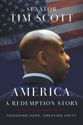 America, a Redemption Story (Used Hardcover) Senator Tim Scott
