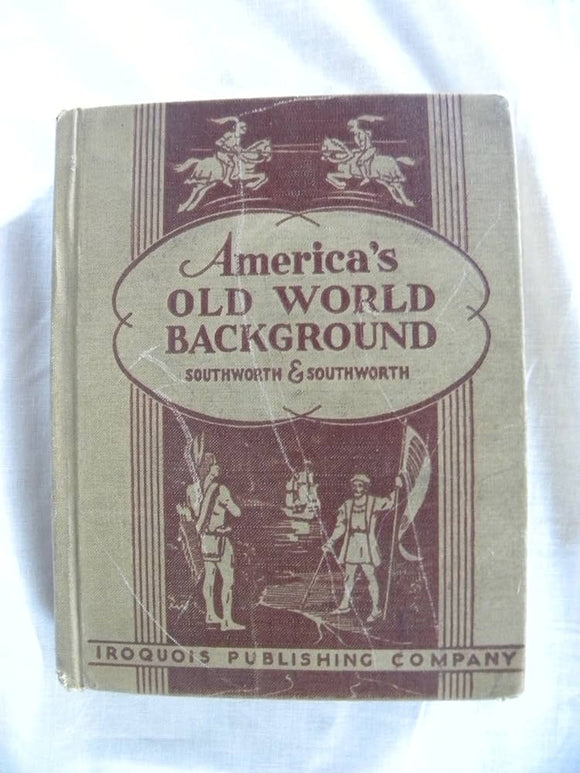 (1943) America's Old World Background (Used Hardcover) - Southworth and Southworth