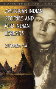 American Indian Stories and Old Indian Legends (Used Paperback) - Zitkála-Šá