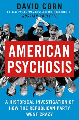 American Psychosis (Used Hardcover) - David Corn