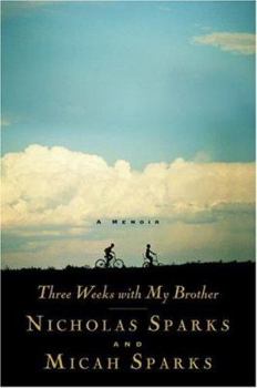 Three Weeks with My Brother (Used Hardcover) - Nicholas Sparks and Micah Sparks