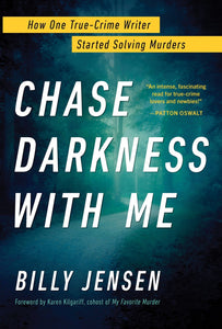 Chase Darkness with Me (Used Hardcover) - Billy Jensen