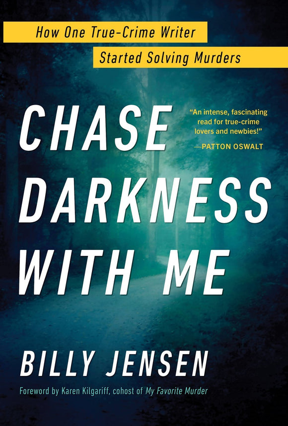 Chase Darkness with Me (Used Book) - Billy Jensen