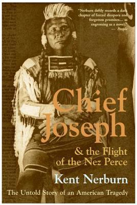 Chief Joseph & the Flight of the Nez Perce (Used Paperback) - Kent Nerburn