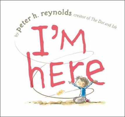 I'm Here (Used Hardcover) - Peter H. Reynolds