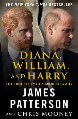 Diana, William, and Harry: The Heartbreaking Story of a Princess and Mother (Used Paperback) - James Patterson