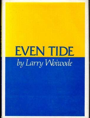 (Signed) Even Tide (Used Hardcover) - Larry Woiwode