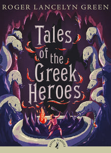 Tales of the Greek Heroes (Used Paperback) - Roger Lancelyn Green