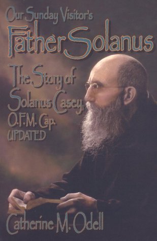 Father Solanus (Used Book) - Catherine M. Odell