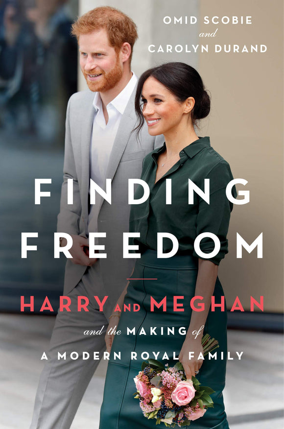 Finding Freedom: Harry and Meghan and the Making of a Modern Royal Family (Used Hardcover) - Omid Scobie and Carolyn Durand