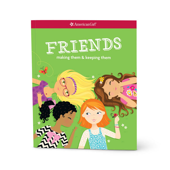 Friends: Making Them and Keeping Them (Used Paperback) - American Girl