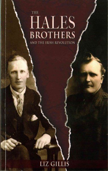The Hales Brothers and the Irish Revolution (Used Paperback) - Liz Gillis
