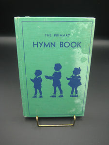 The Primary Hymn Book: Hymns and Songs for Little Children (Used Hardcover) - V. E. Boe