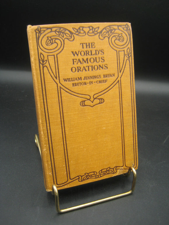 The World's Famous Orations, 10-Volume Set (Used Hardcovers) - William Jennings Bryan, Francis W. Halsey (Editors)