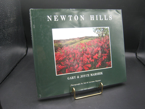 Newton Hills (Used Hardcover) - Gary Marshik, Joyce Marshik, Joel Strasser (Photography), Lavonne Strasser (Photography)