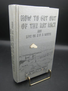 How to Get Out of the Rat Race and Live on $10 a Month, 5th Edition (Used Hardcover) - George Leonard Herter, Berthe E. Herter