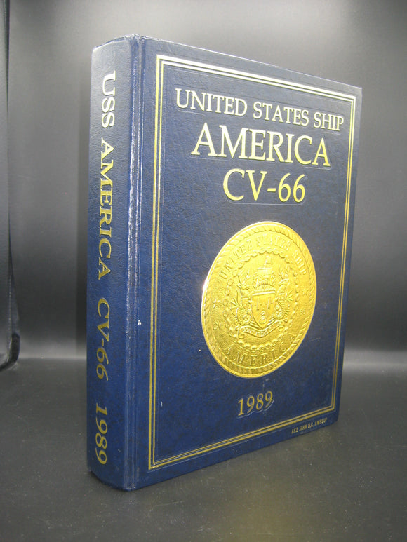 United States Ship America CV-66, 1989 (Used Hardcover) - Kenneth J. Braithwaite II (Editor)