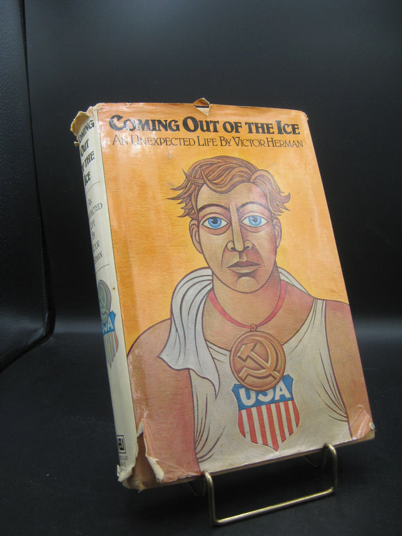 Coming Out of the Ice: An Unexpected Life (Used Signed First Edition Hardcover) - Victor Herman
