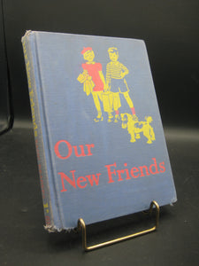 Our New Friends (Used Hardcover) - William S. Gray, May Hill Arbuthnot