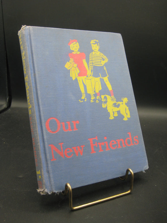 Our New Friends (Used Hardcover) - William S. Gray, May Hill Arbuthnot